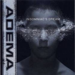 Adema : Insomniac's Dream